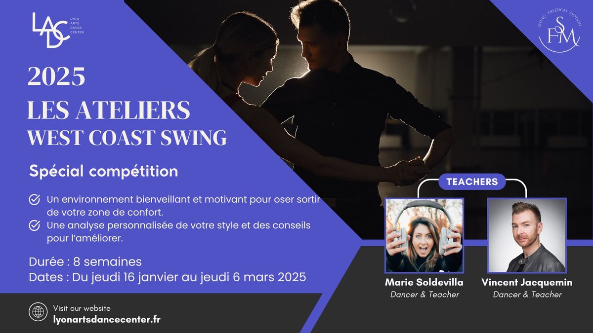 WCS - Sp\u00e9cial comp\u00e9tition - Les ateliers "Swing Freedom Motion" au LADC