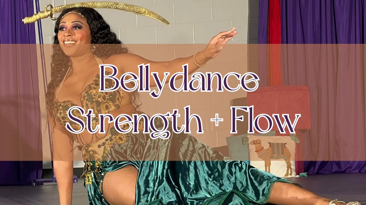 Bellydance Strength + Flow