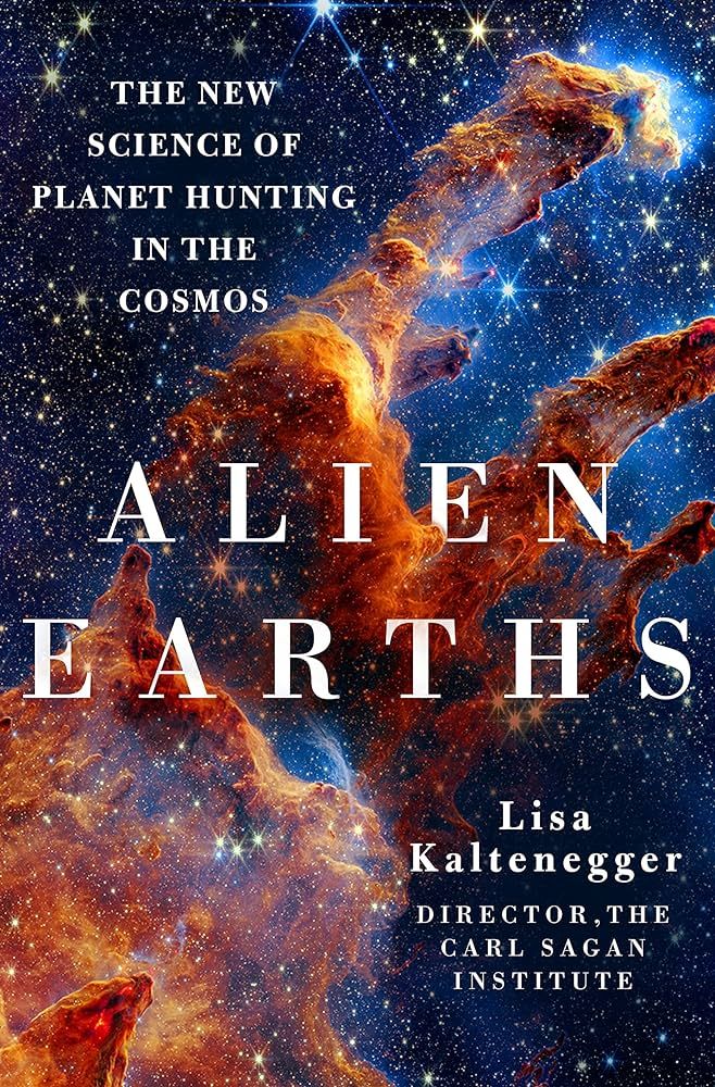 \t Just the Facts Book Club: Alien Earths: The New Science of Planet Hunting in the Cosmos