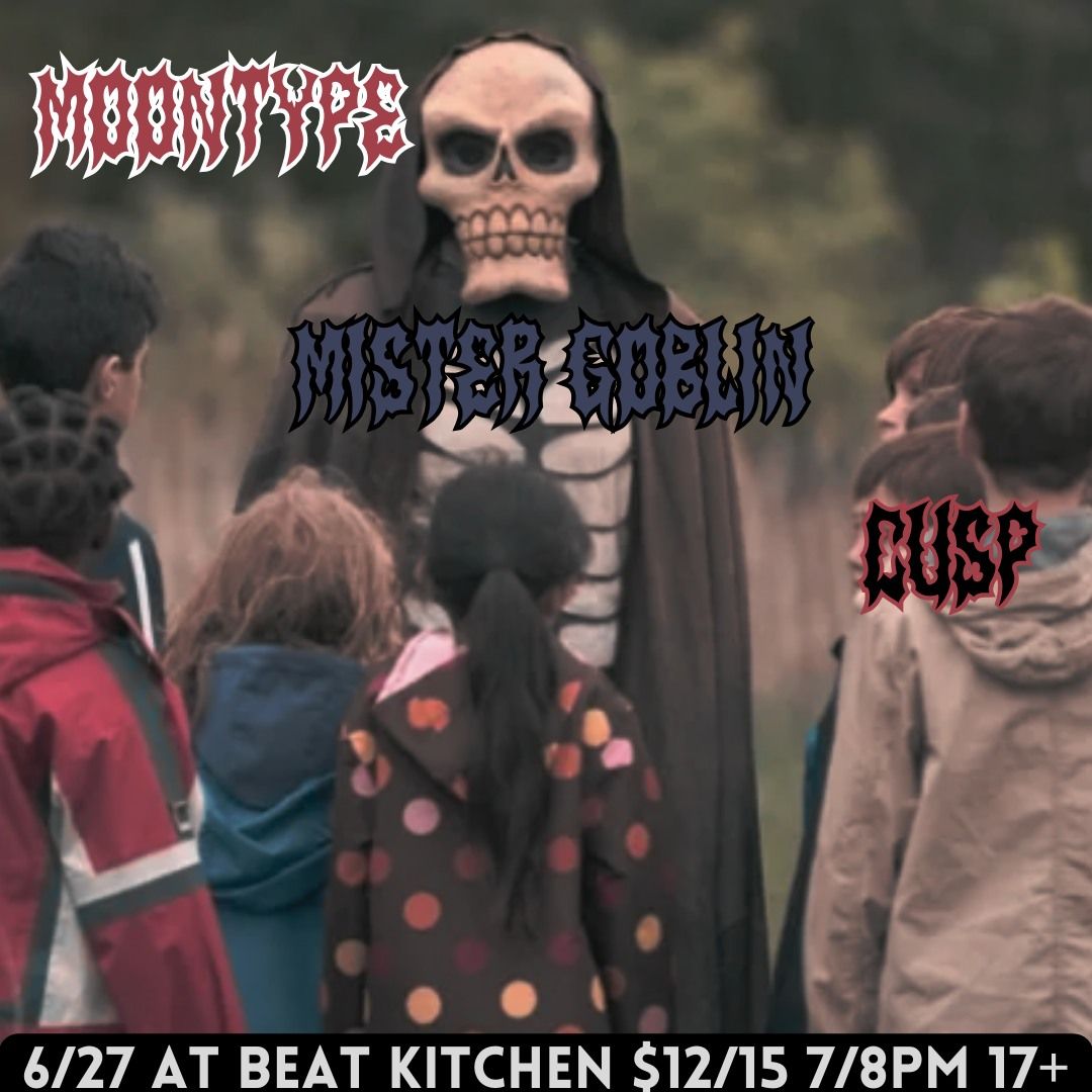 Moontype with Mister Goblin & Cusp at Beat Kitchen