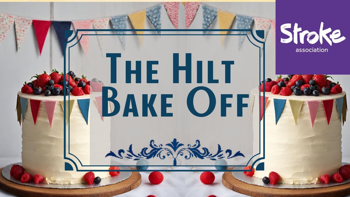 The Hilt Bake Off