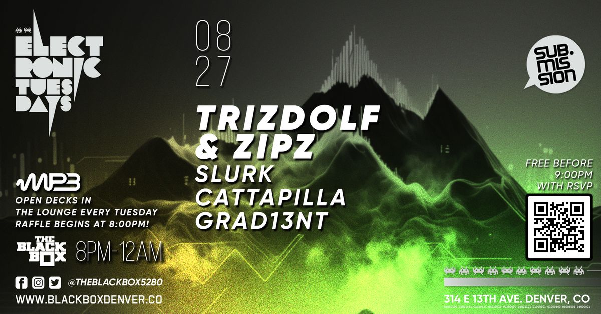 Sub.mission Electronic Tuesdays: Trizdolf & ZIPZ w\/ Weekly Battle + Open Decks sponsored by MP3 MAG