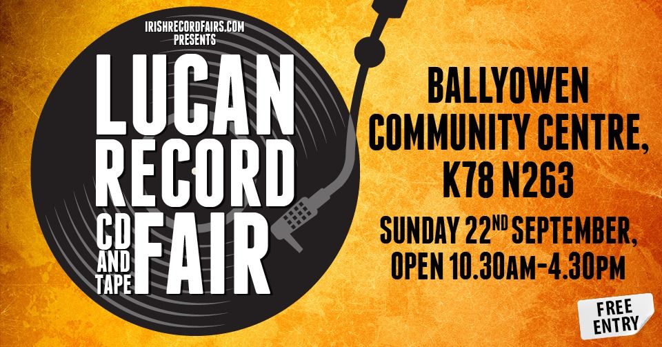 The Lucan Record Fair! Free event!