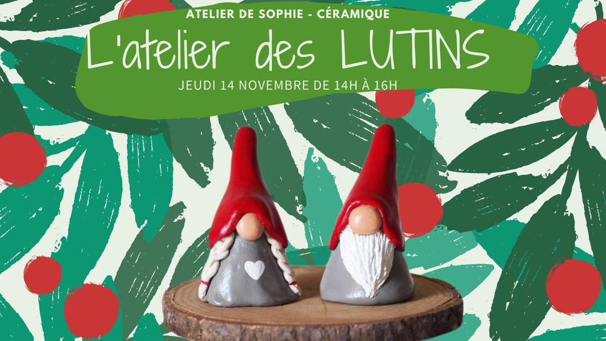 L'atelier de Sophie : LUTINS en c\u00e9ramique