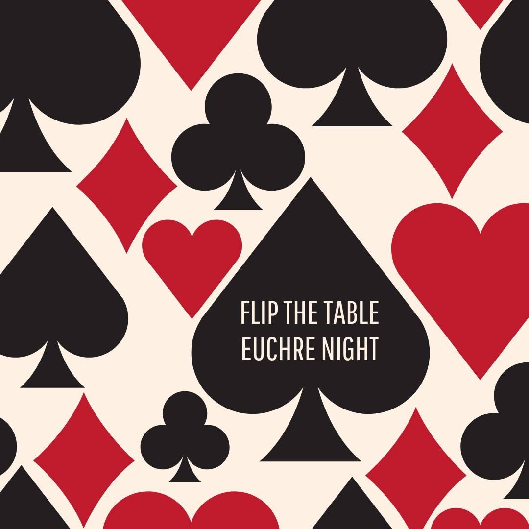 Euchre Night - Flip the Table