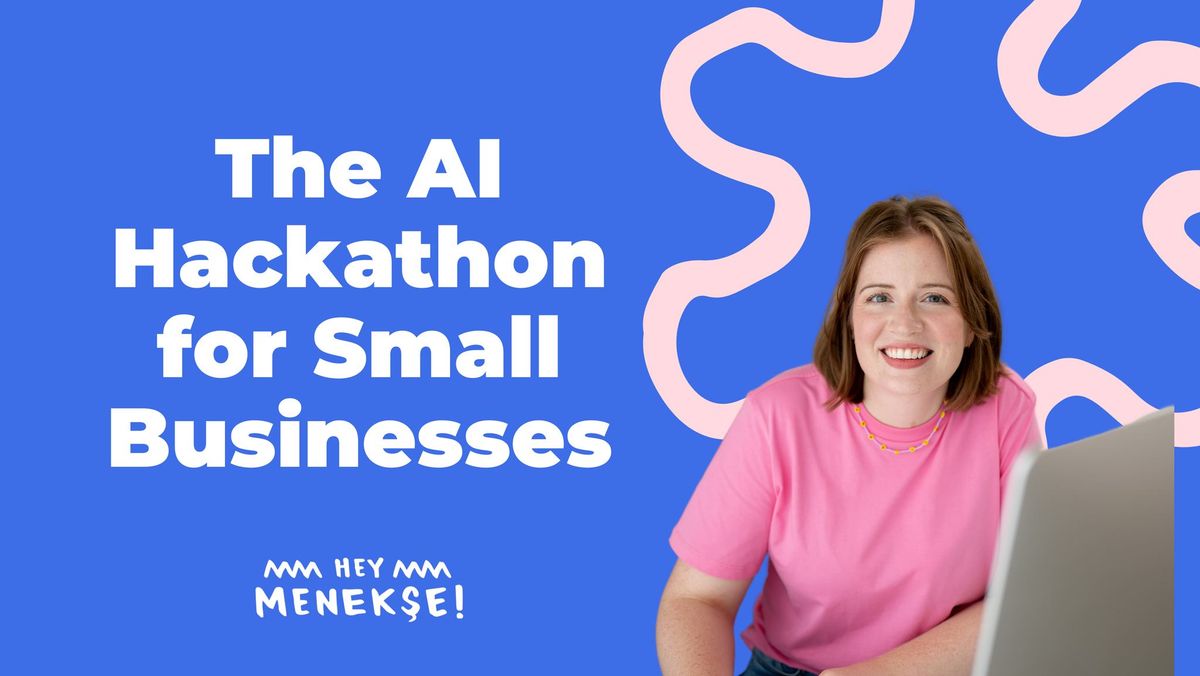 The AI Hackathon for Small Businesses - London