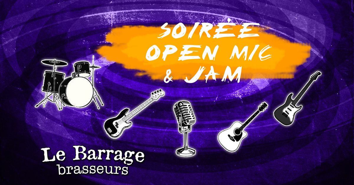 Open Mic & Jam au Barrage!