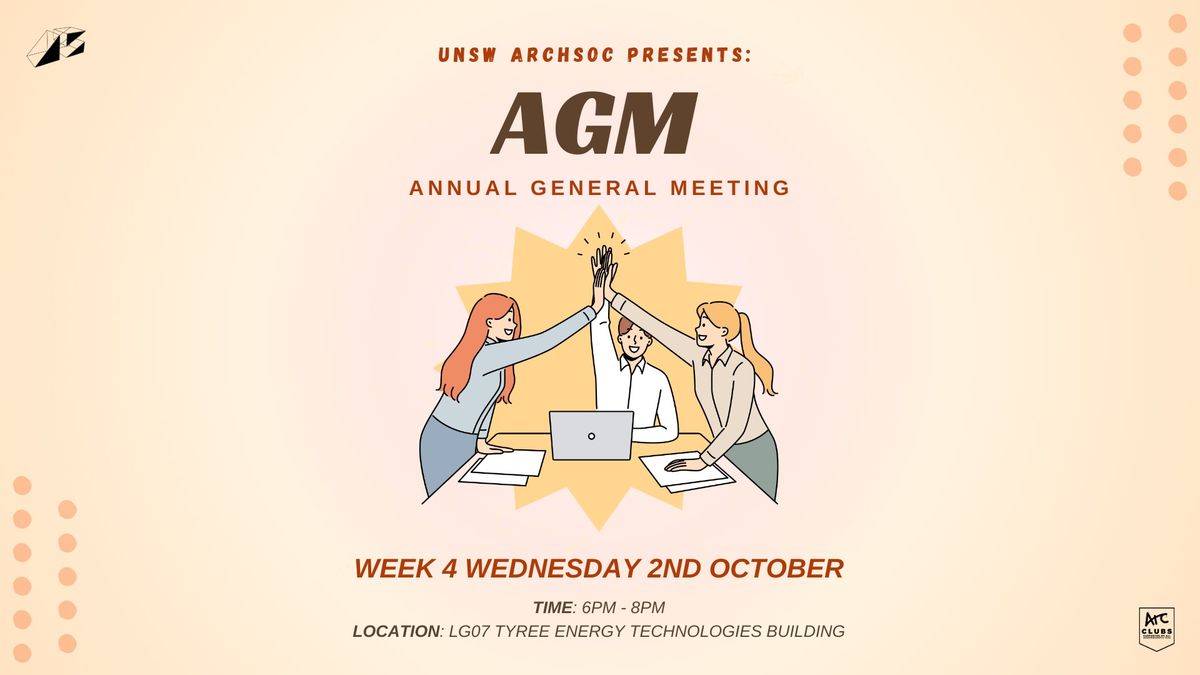 UNSW ArchSoc presents: 2024 AGM (Annual General Meeting)