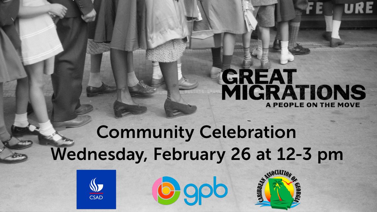        Community Celebration for Great Migrations: A People on the Move    