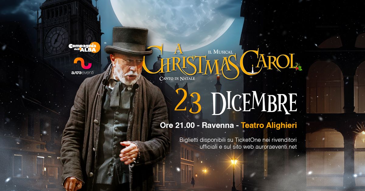 A Christmas Carol - Il Musical || Teatro Alighieri - Ravenna