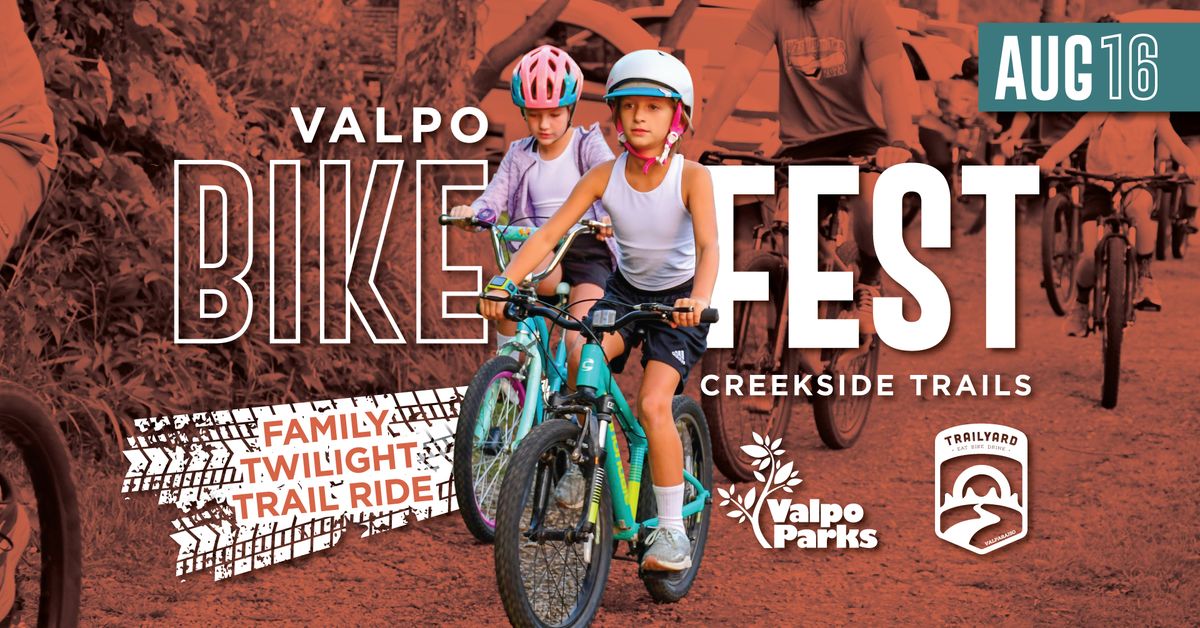 Family Fun Night & Twilight Trail Ride at Valpo Bike Fest