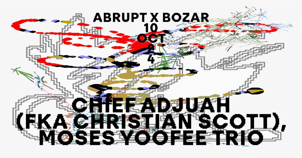 Abrupt x Bozar | Chief Adjuah (fka Christian Scott) & Moses Yoofee Trio