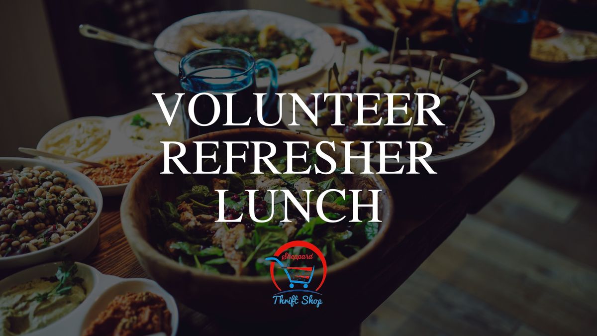 Volunteer Refresher Lunch