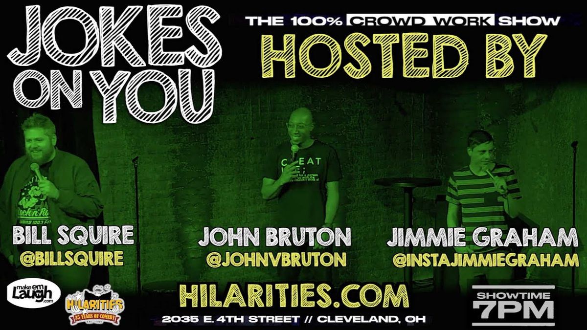 Jokes On You - The Crowd Work Show