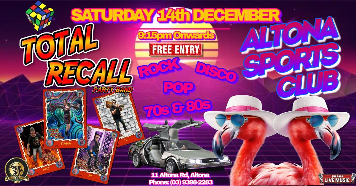 Total Recall Live - Altona Sports Club