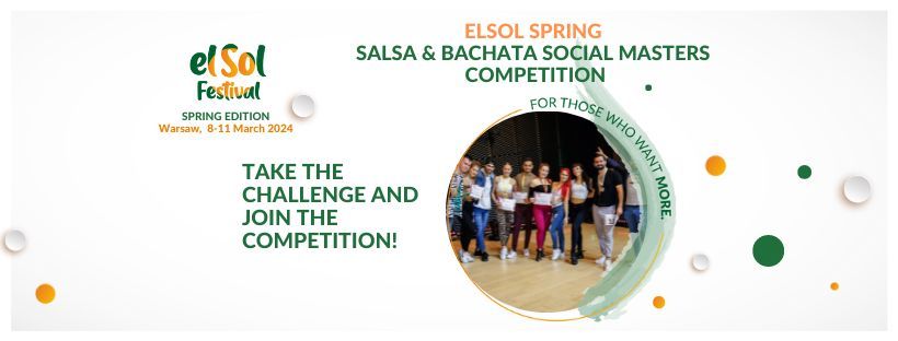 elSol SPRING 2024 Social Masters competition : Salsa & Bachata