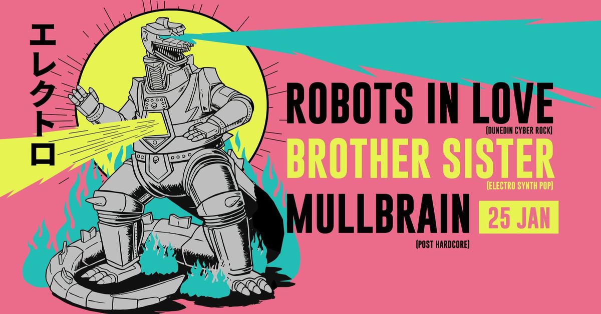 Robots in Love, Brother Sister & Mullbrian