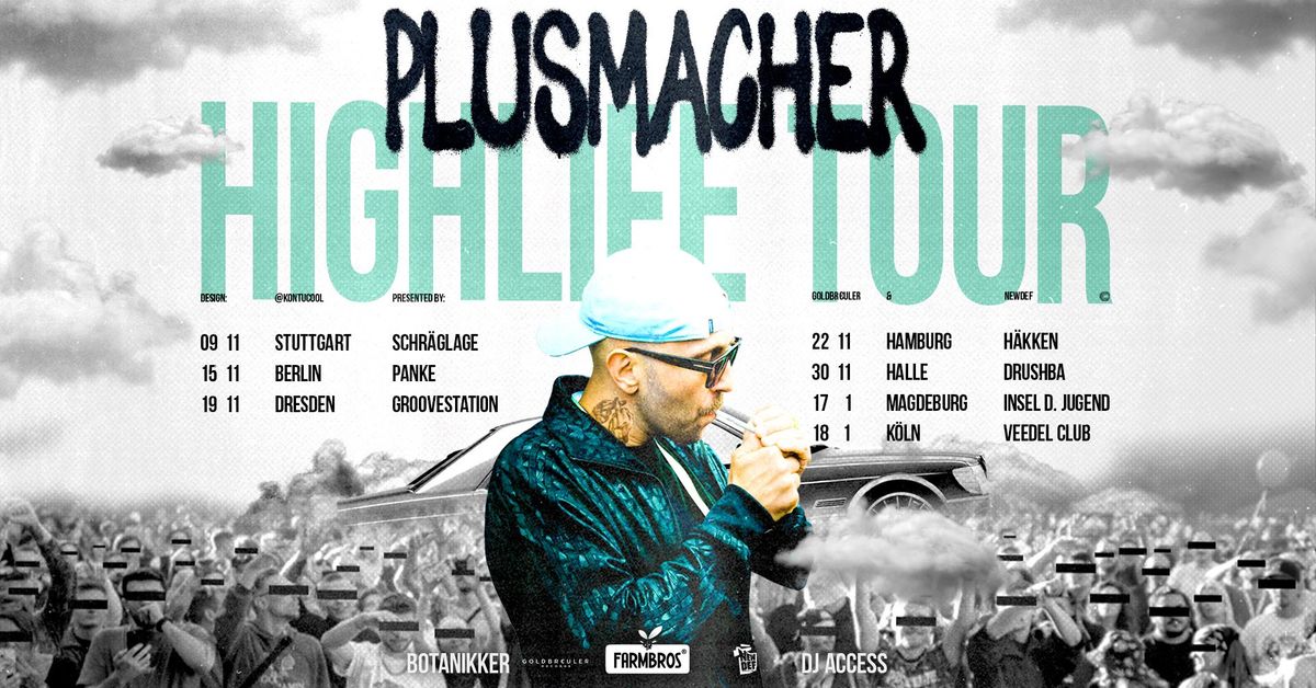 Plusmacher - HIGHLIFE Tour - Dresden