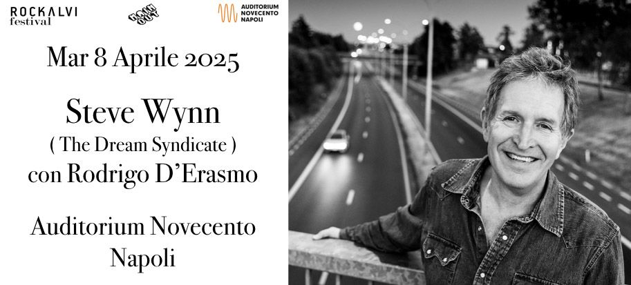 Steve Wynn feat. Rodrigo D'Erasmo @ Live In Auditorium Napoli 