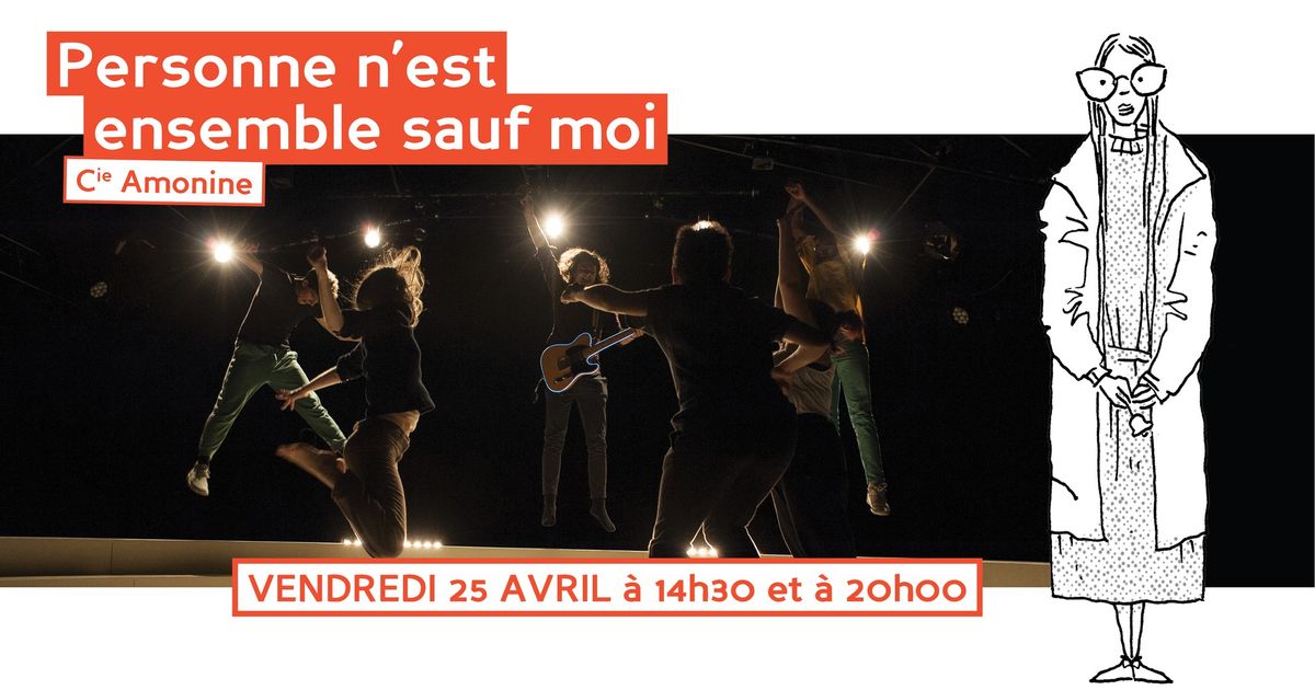 [SPECTACLE] Personne n'est ensemble sauf moi - Compagnie Amonine