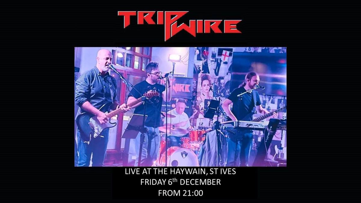 Tripwire @ The Haywain, St Ives