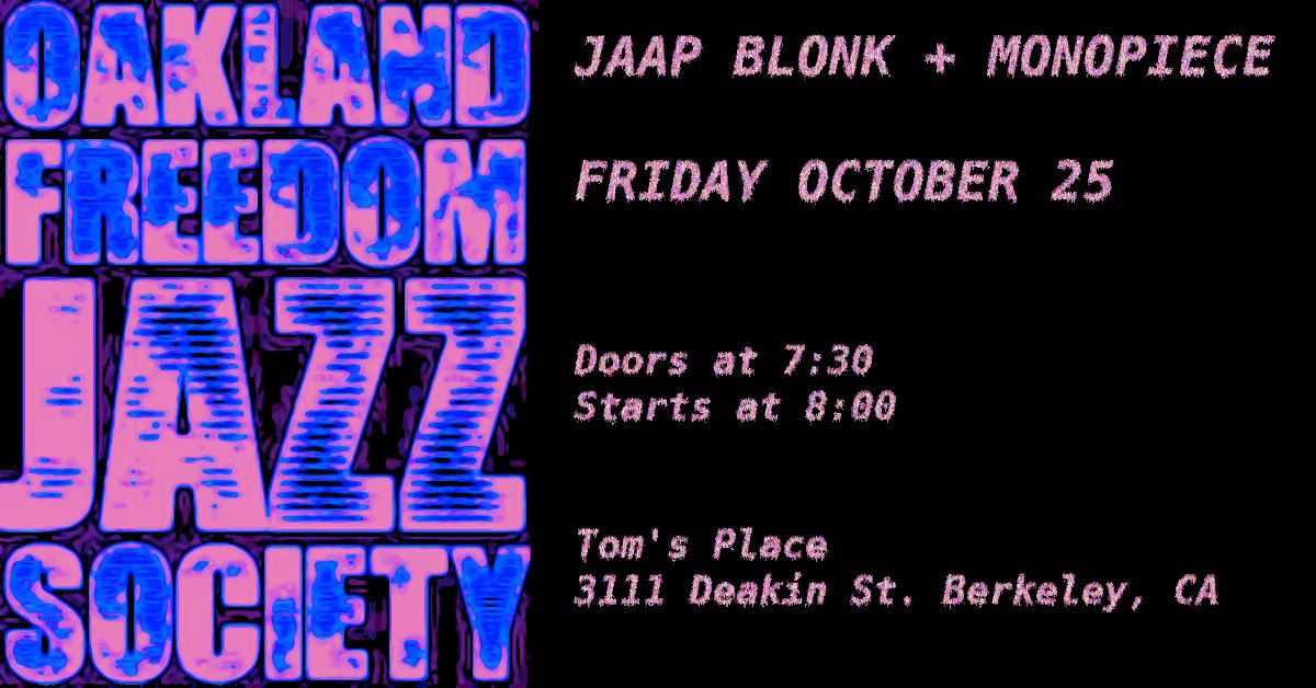 Jaap Blonk + Monopiece @ Tom's Place