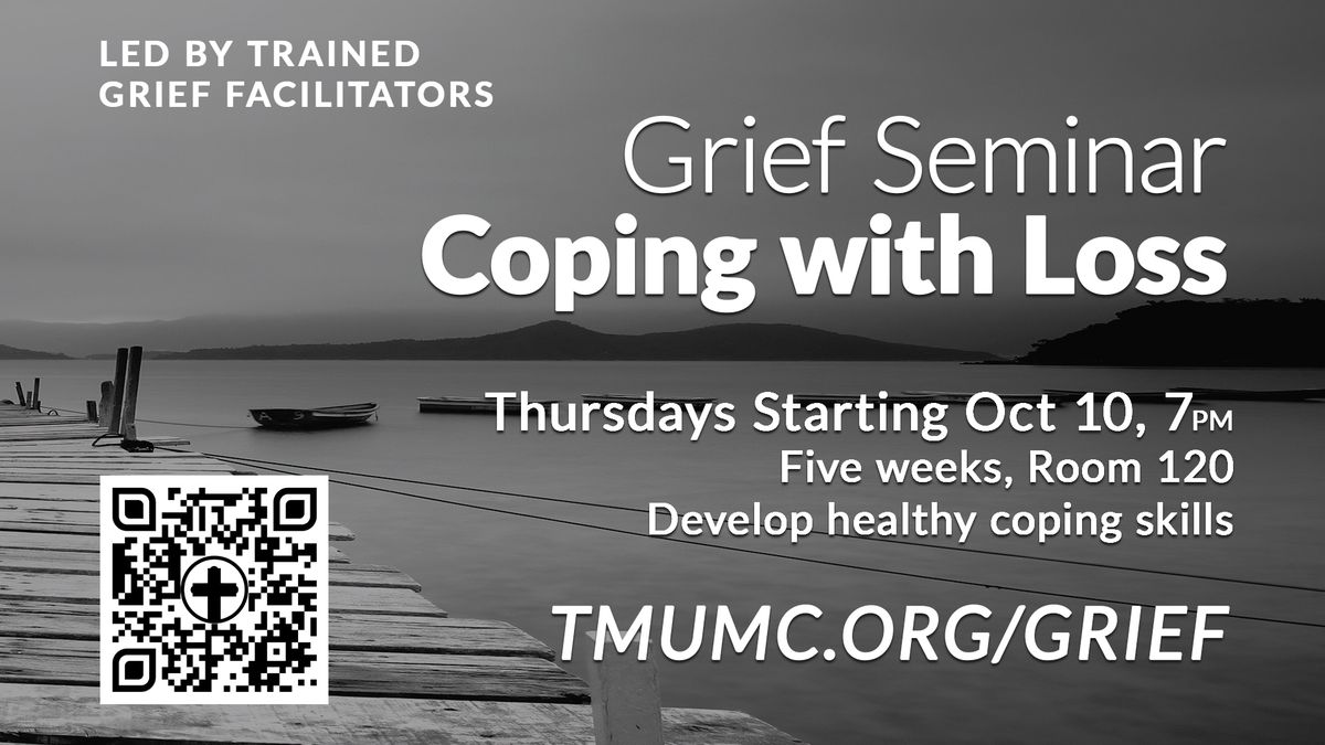 Coping with Loss Grief Seminar