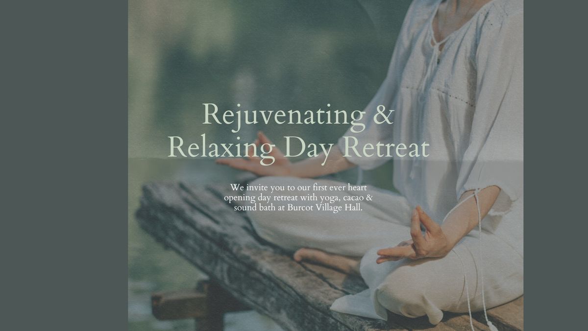 Rejuvenating & Relaxing Day Retreat