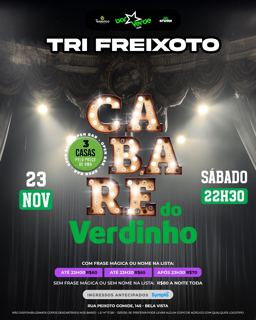 TriFreixoto | Cabar\u00e9 do Verdinho [Open Bar Triplo]