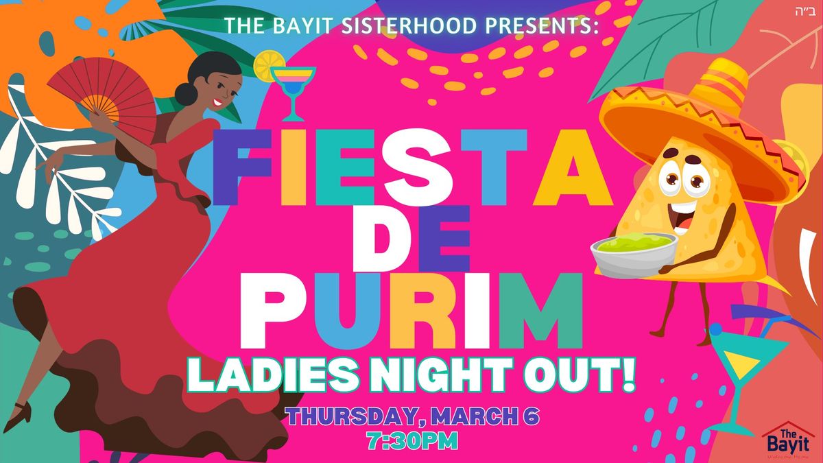 Fiesta De Purim - Ladies Night Out!