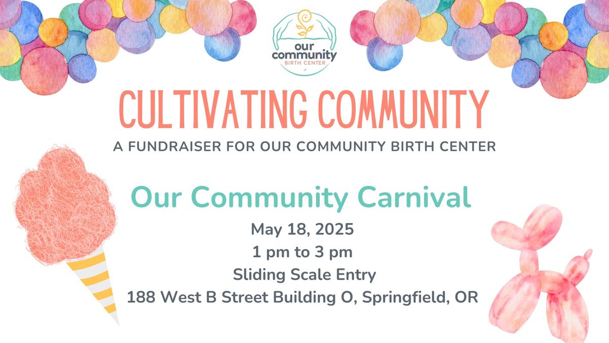 Our Community Carnival: A Fundraiser for Our Community Birth Center