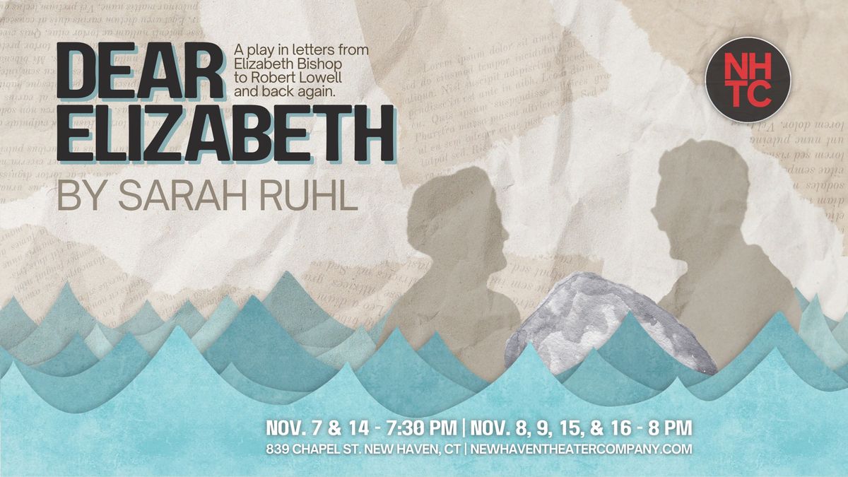 DEAR ELIZABETH BY SARAH RUHL