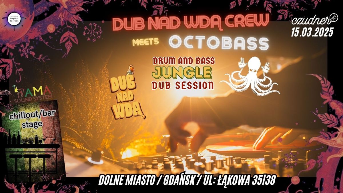 DRUMandBASS JUNGLE DUB SESSION x OCTOBASS