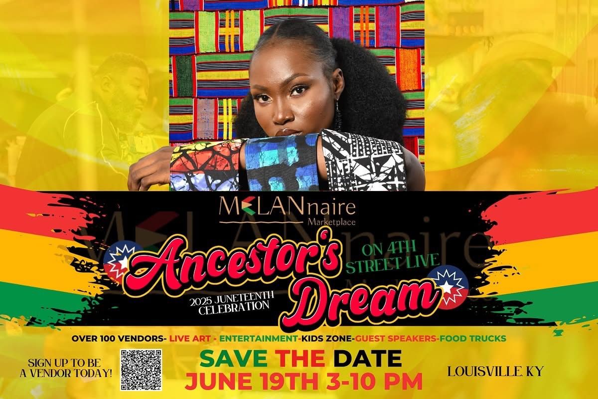 Juneteenth Ancestor\u2019s Dream Celebration in Louisville,KY