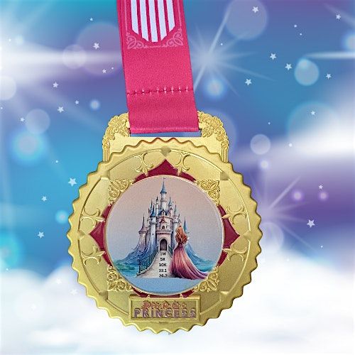 2026 Born to Be a Princess 1M 5K 10K 13.1 26.2 - Now Only $16!