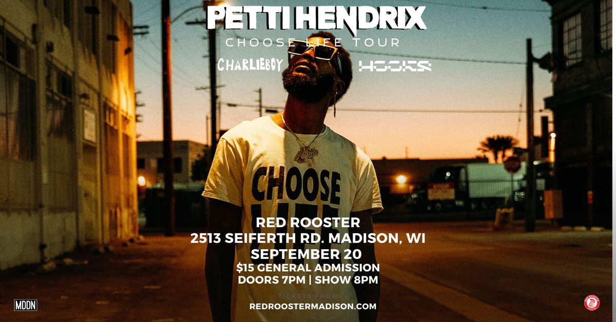 Petti Hendrix: Choose Life Tour w\/ Charlieboy, Hooks