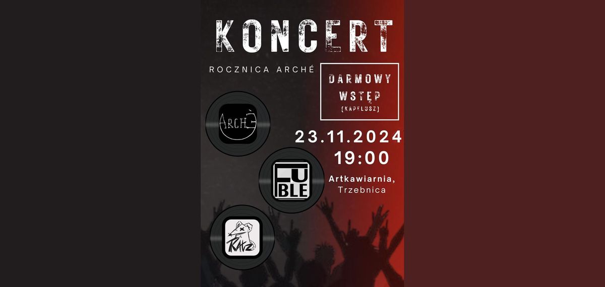 Koncert - Rocznica Arch\u00e9