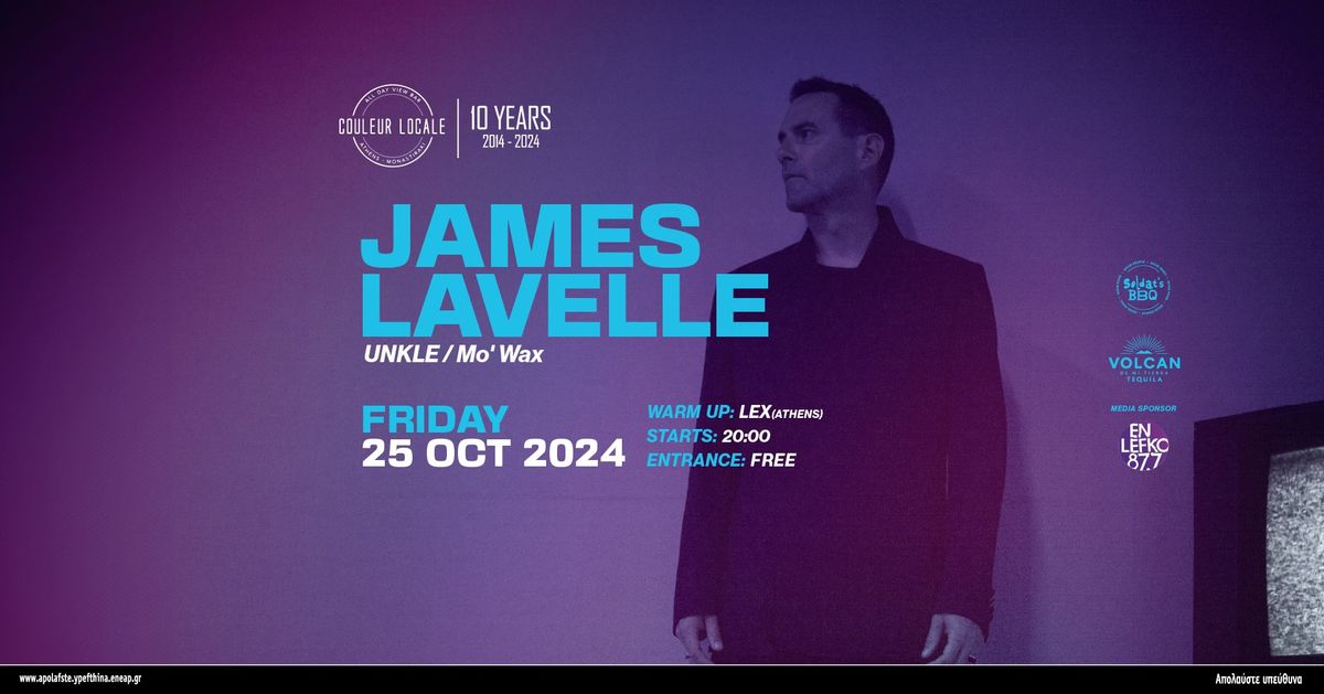 James Lavelle (UNKLE) | 10 Years Couleur Locale