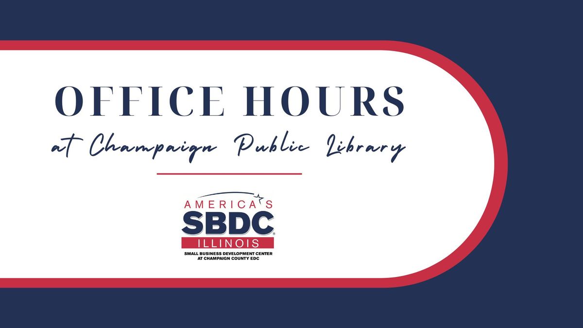 Illinois SBDC at Champaign County EDC Office Hours at Champaign Public Library
