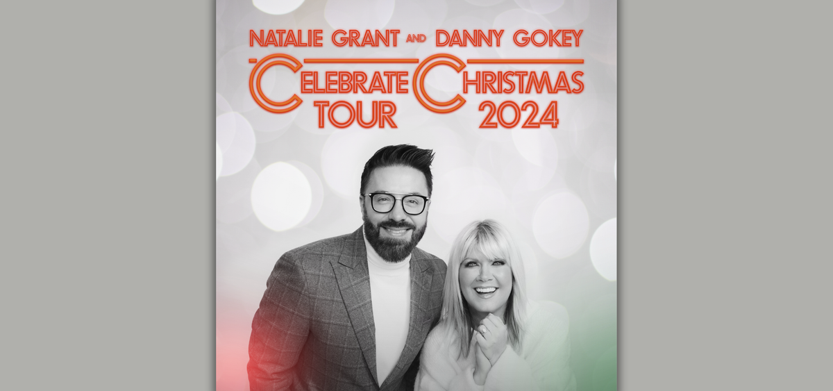 Natalie Grant and Danny Gokey