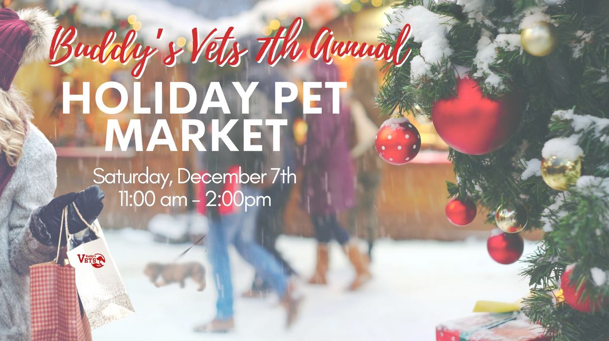 Buddy's 7th Annual Holiday Pet Market