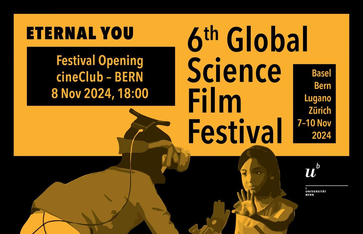 6th Global Science Film Festival \u2013 Festival Opening: ETERNAL YOU