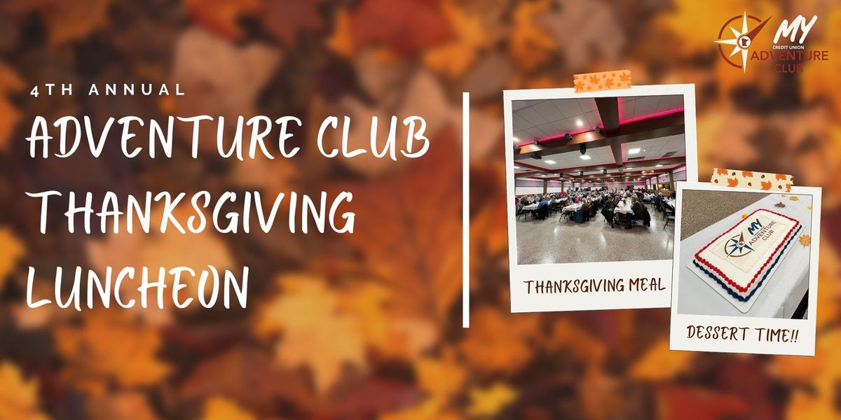 MY CREDIT UNION Adventure Club Thanksgiving Luncheon