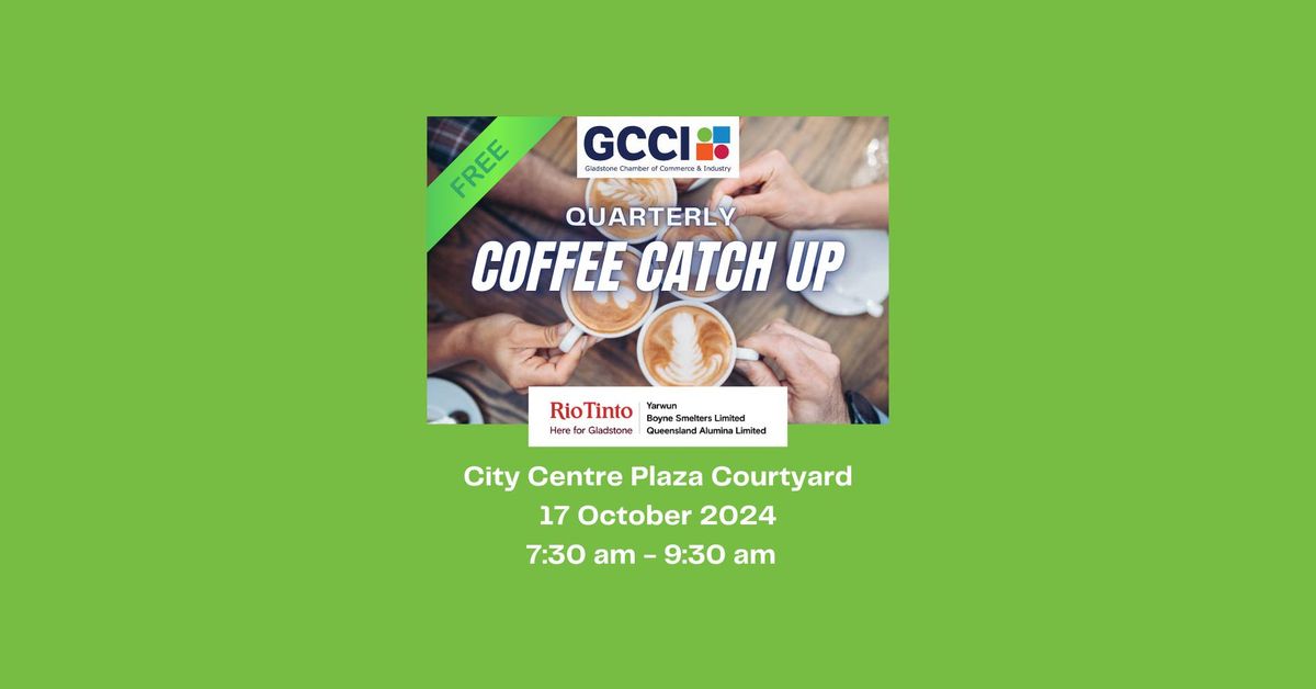 GCCI Quarterly Coffee Catch Up