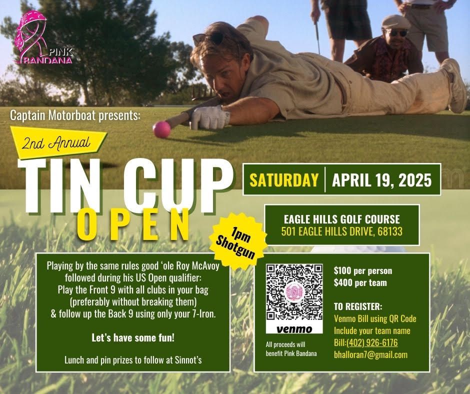 2nd Annual Tin Cup Open