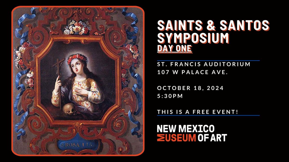 Saints & Santos: Picturing the Holy in New Spain Symposium Keynote