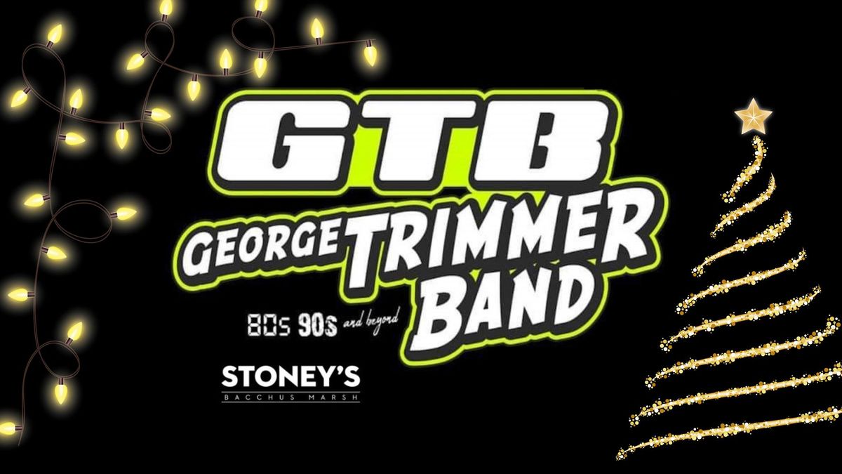 LIVE MUSIC!! George Trimmer Band!! Christmas Party!!