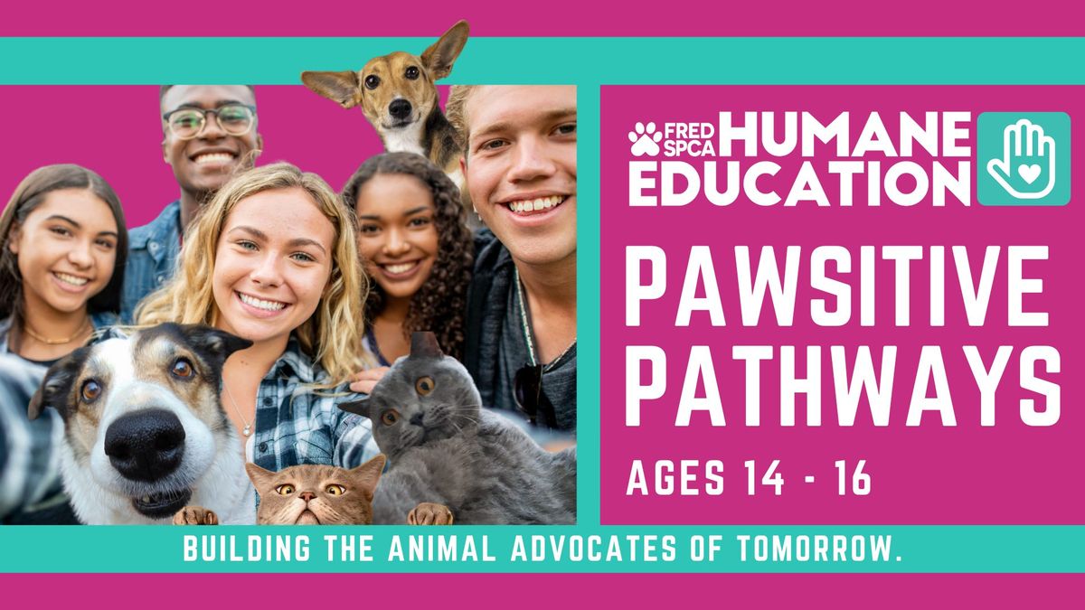 Pawsitive Pathways: Ages 14 - 16