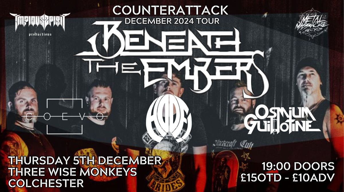 BENEATH THE EMBERS COUNTERATTACK TOUR @ TWM COLCHESTER 5\/12\/24