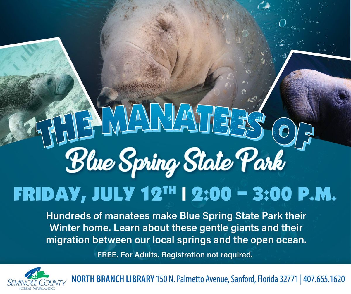 The Manatees of Blue Spring State Park \ud83d\udca7 Talk at North Branch Library (Sanford)